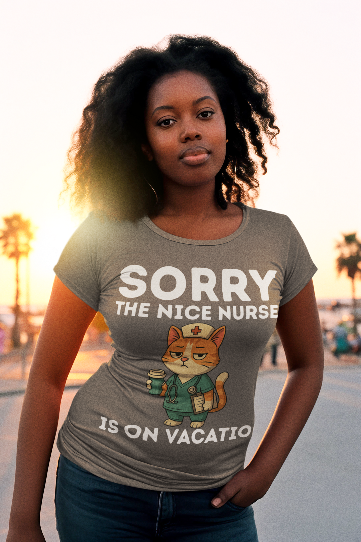 SORRY THE NICE NURSE IS ON VACATION