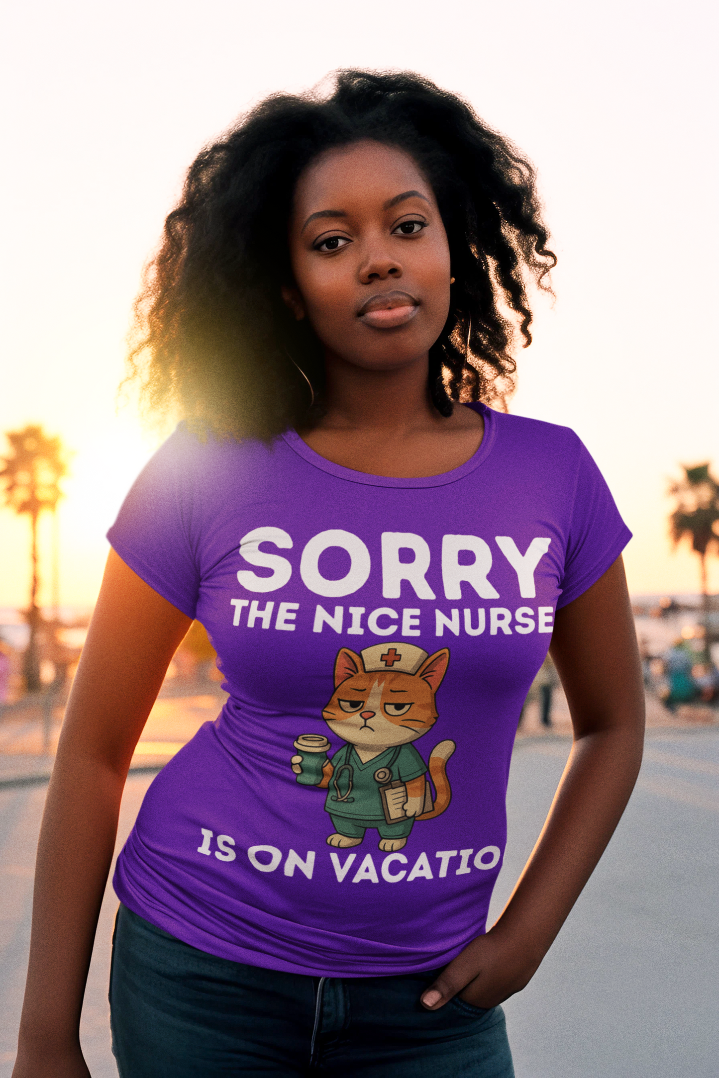 SORRY THE NICE NURSE IS ON VACATION