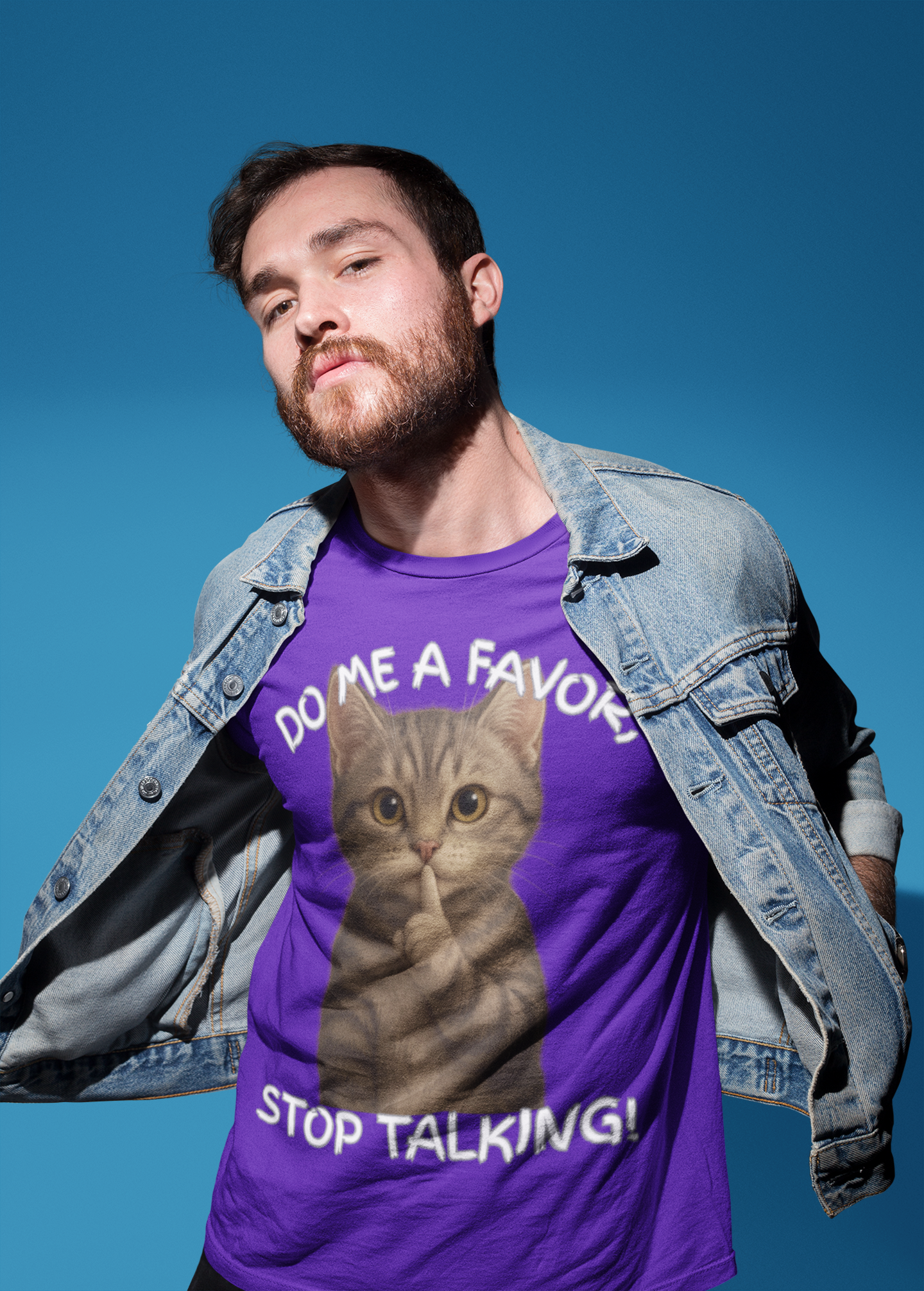 DO ME A FAVOR, STOP TALKING