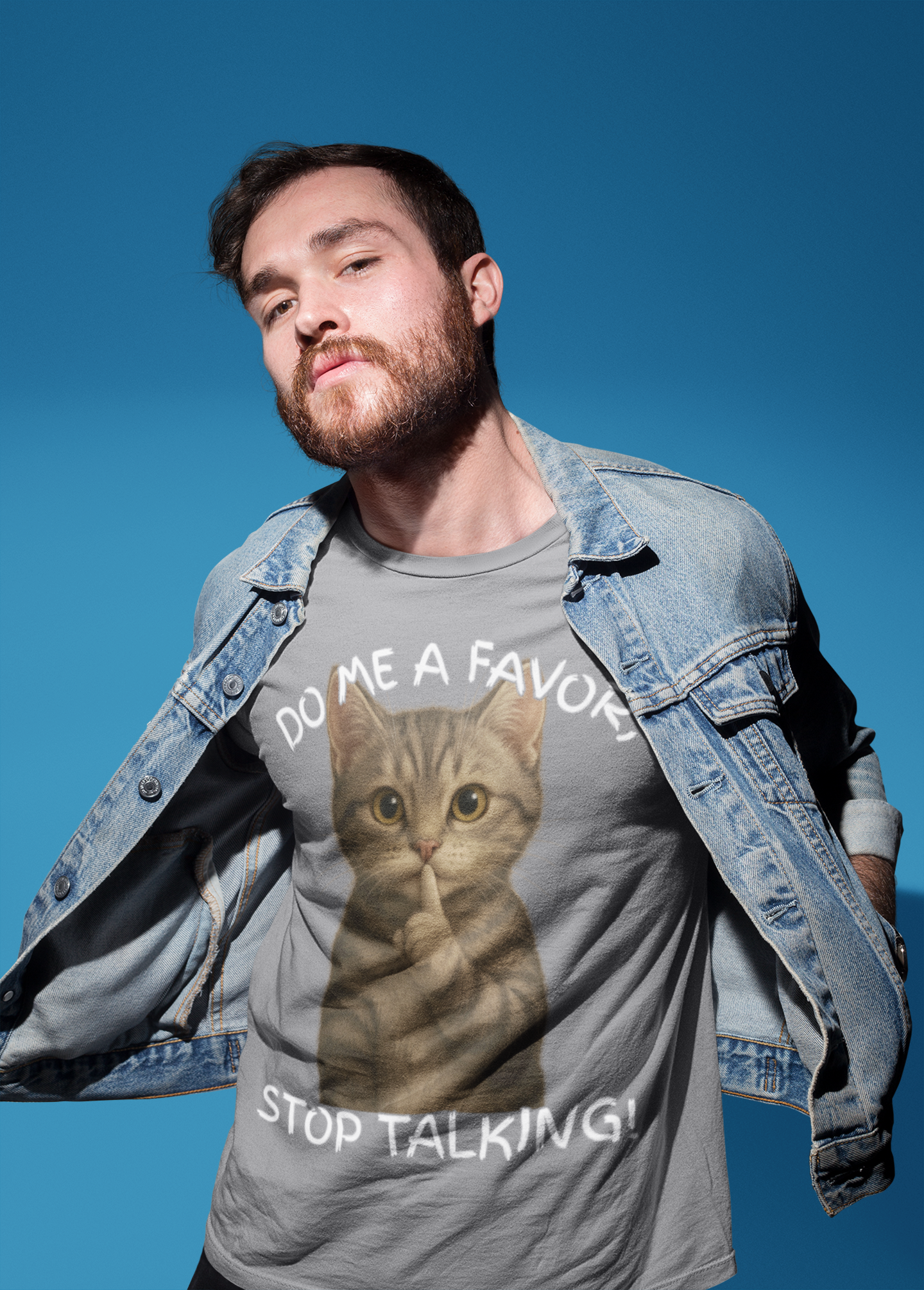 DO ME A FAVOR, STOP TALKING