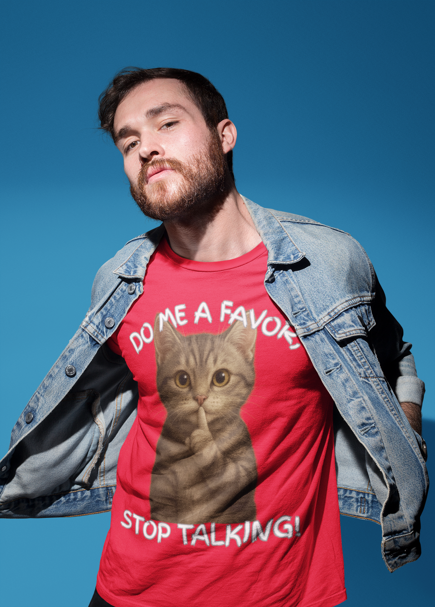 DO ME A FAVOR, STOP TALKING