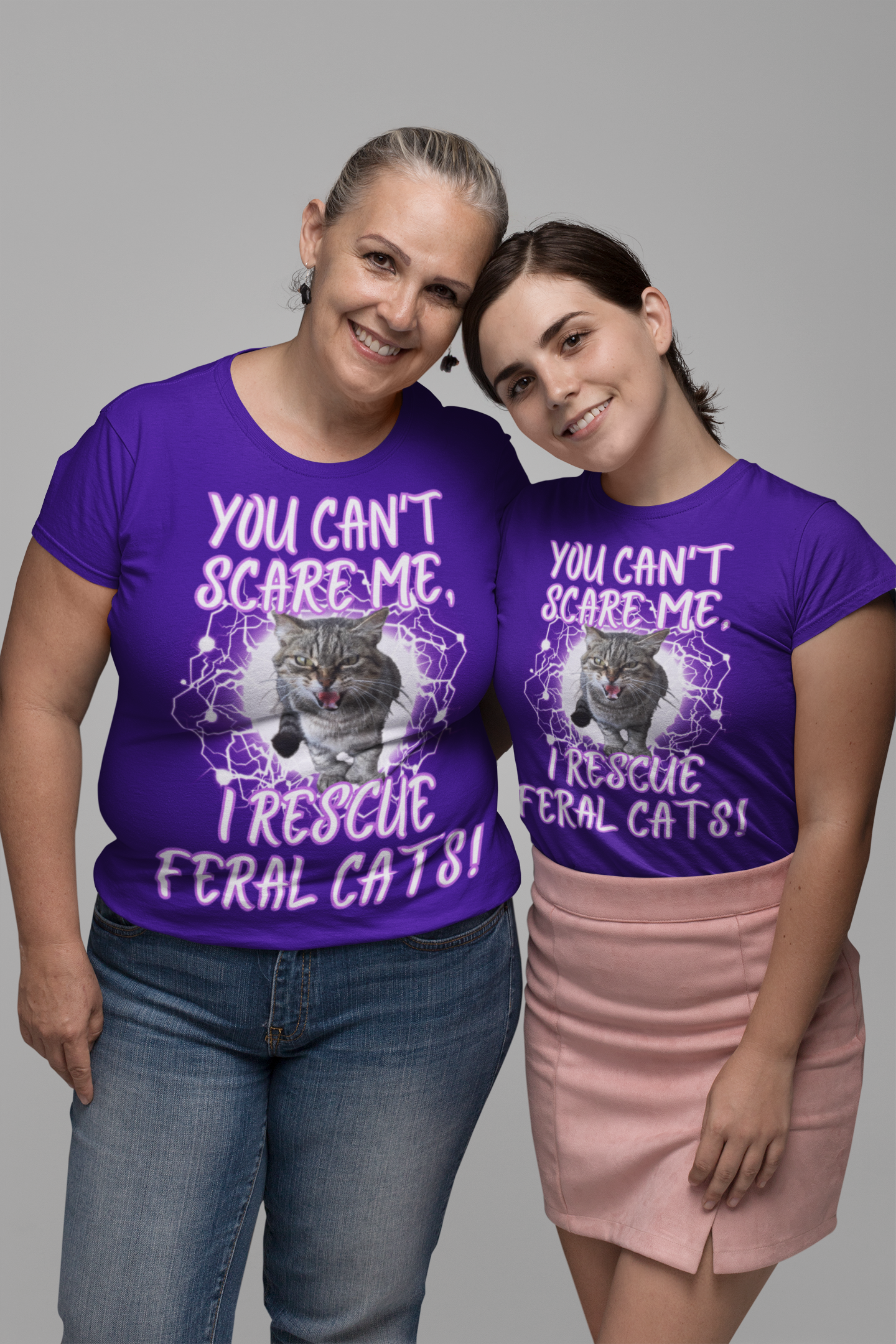 YOU CAN'T SCARE ME, I RESCUE FERAL CATS