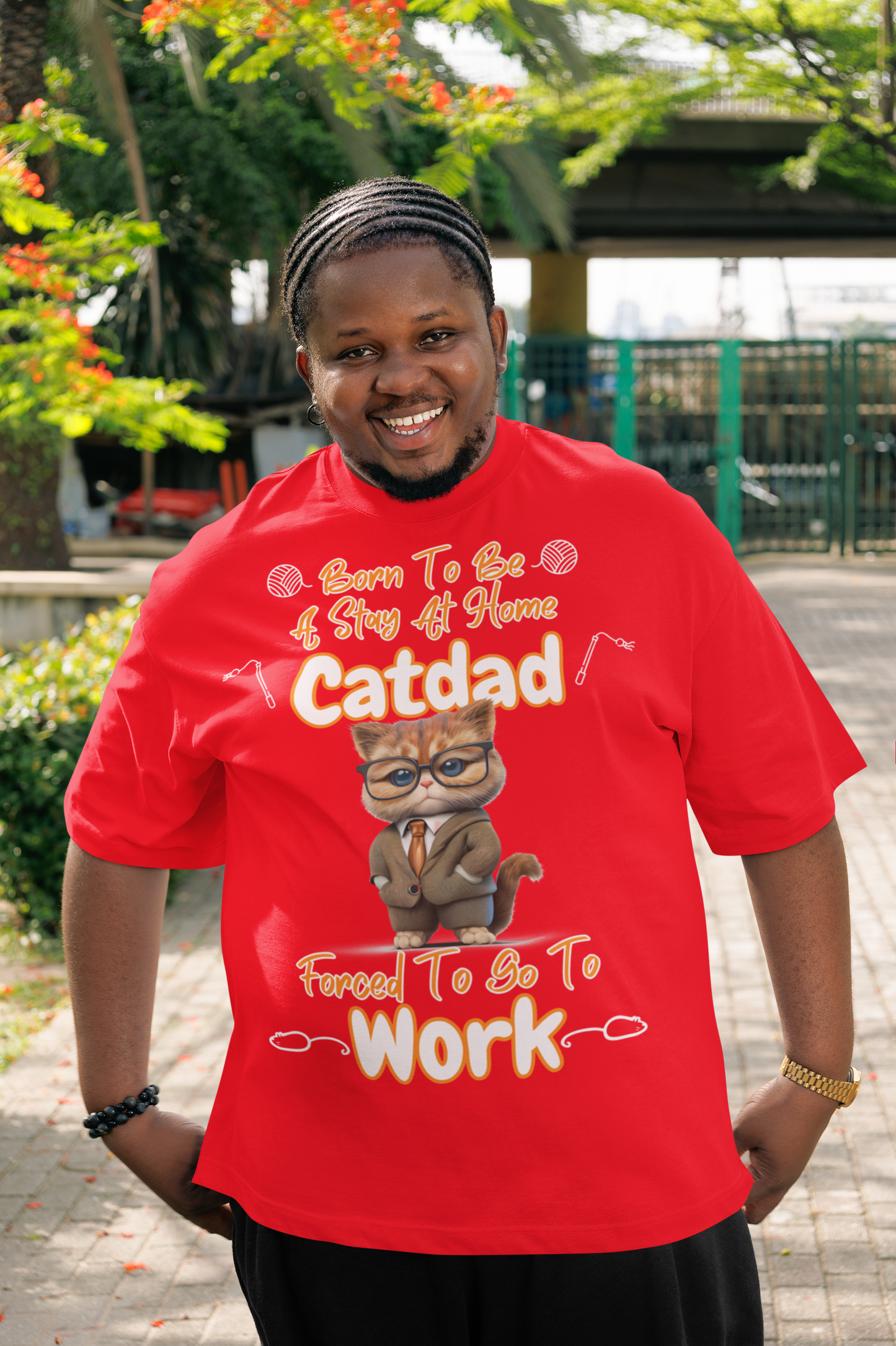 BORN TO BE A STAY AT HOME CATDAD, FORCED TO GO TO WORK