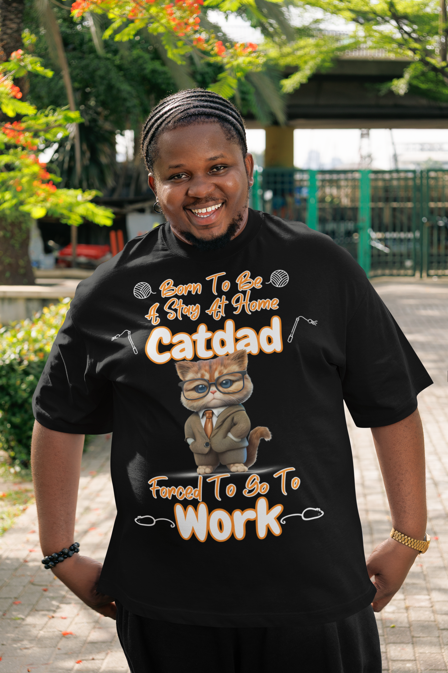 BORN TO BE A STAY AT HOME CATDAD, FORCED TO GO TO WORK