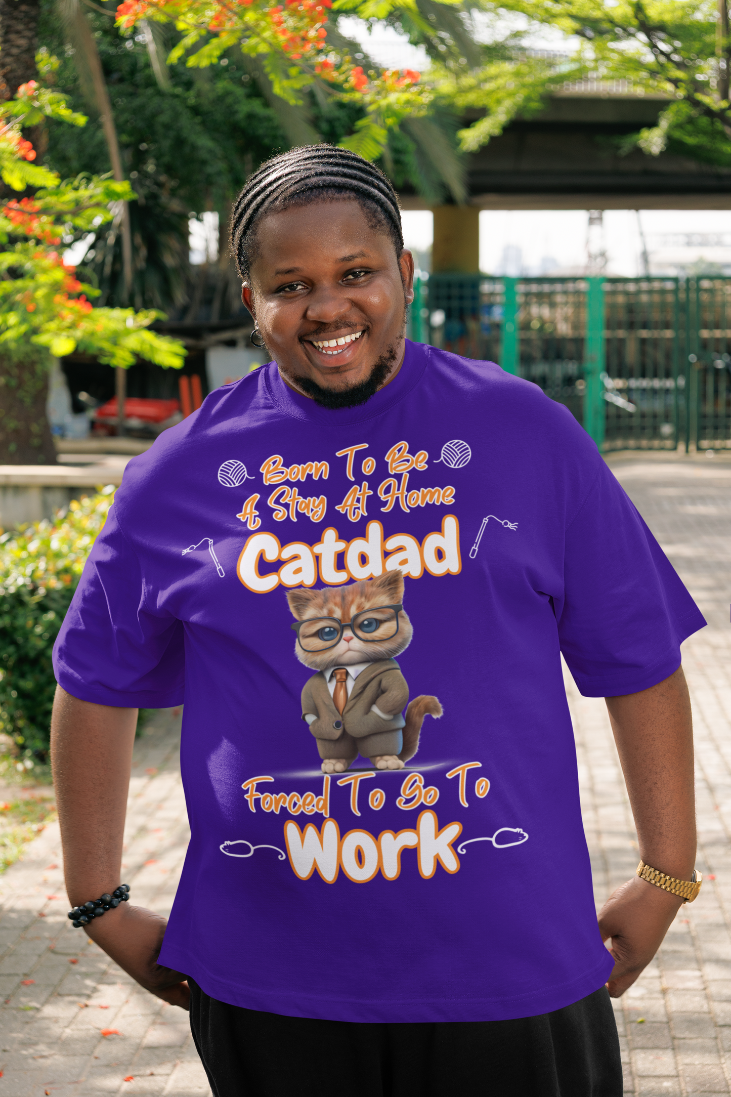 BORN TO BE A STAY AT HOME CATDAD, FORCED TO GO TO WORK