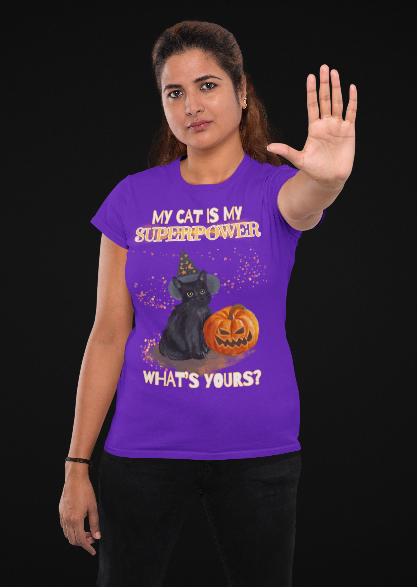 MY CAT IS MY SUPERPOWR, WHAT'S YOURS?