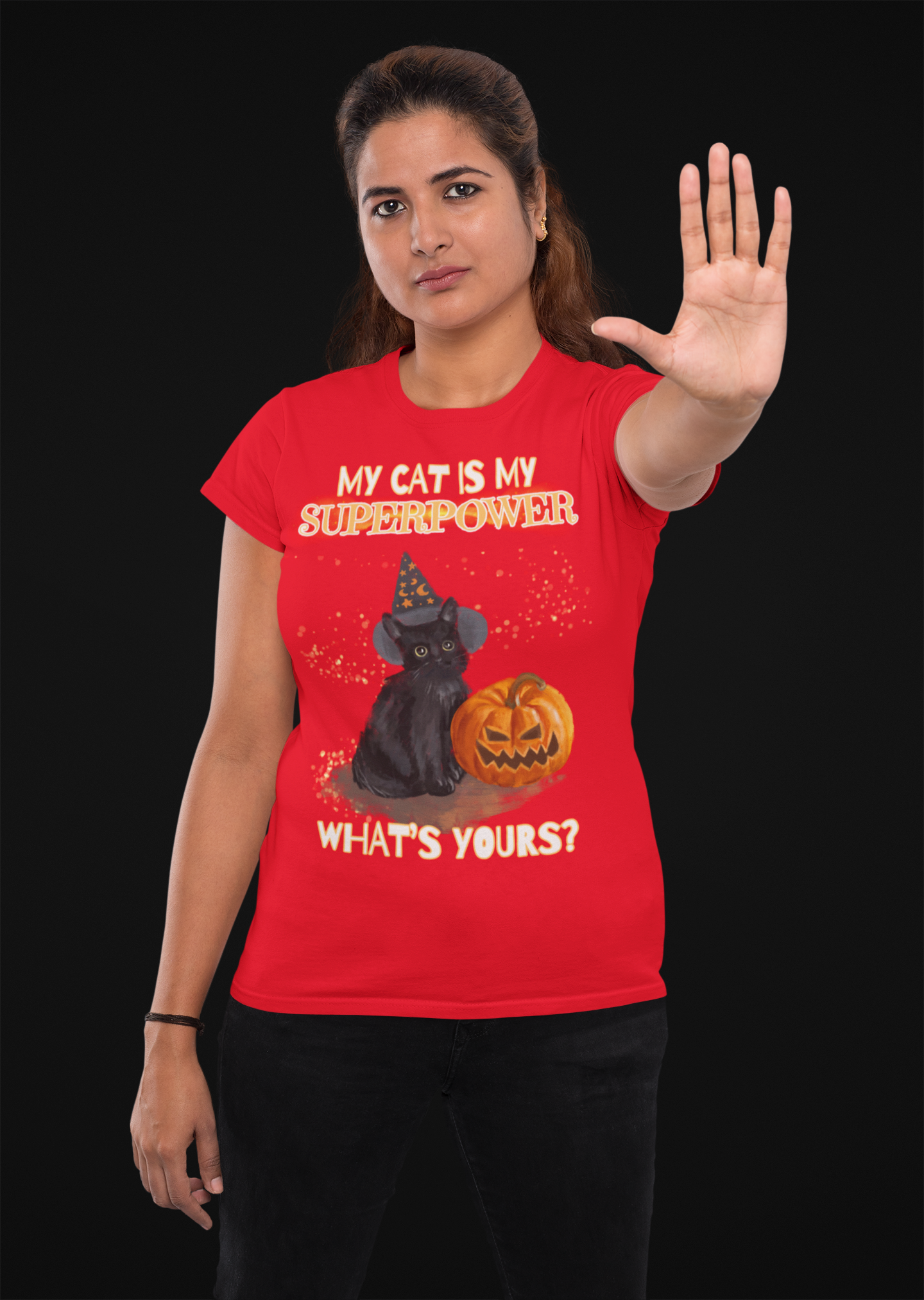 MY CAT IS MY SUPERPOWR, WHAT'S YOURS?