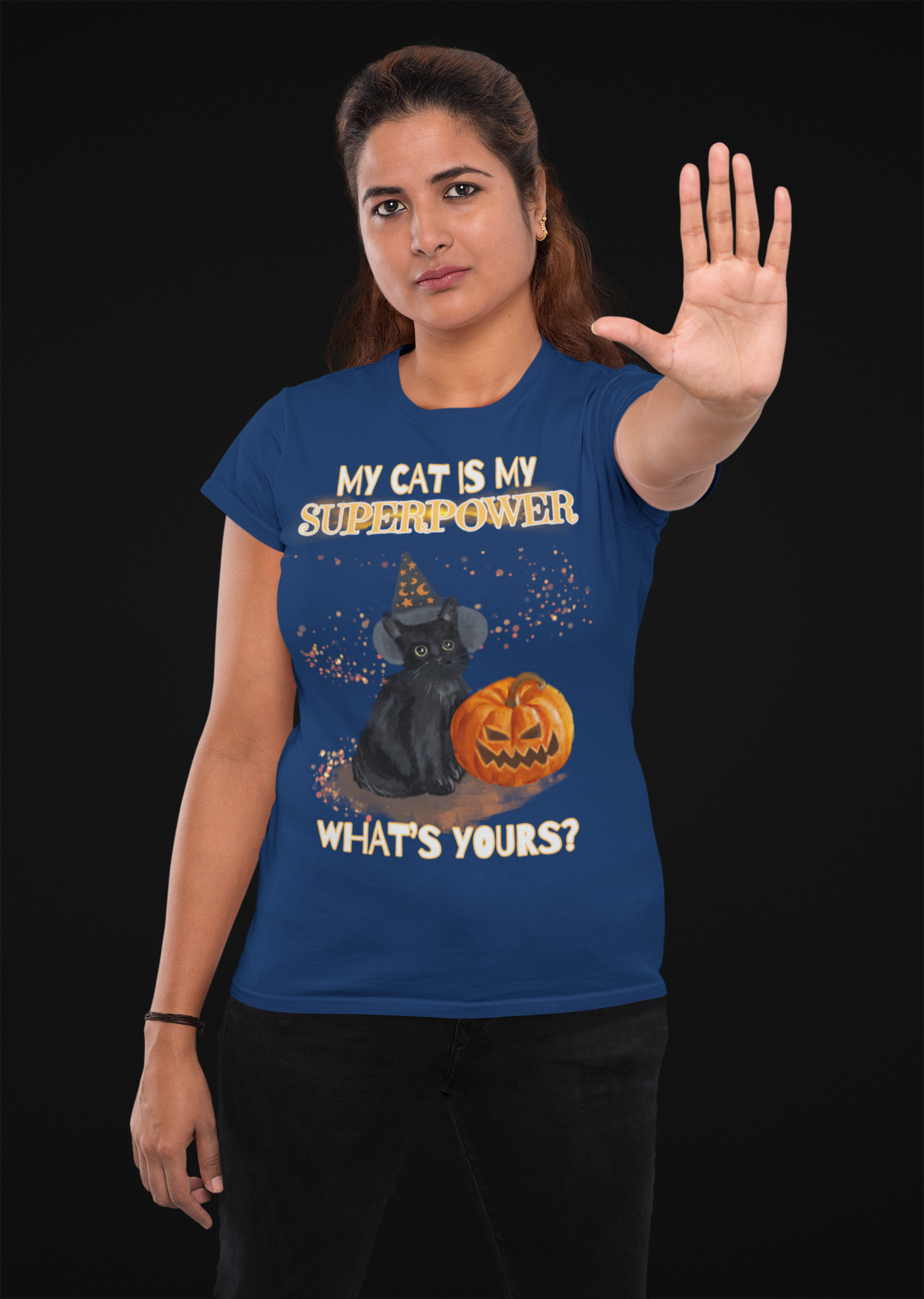 MY CAT IS MY SUPERPOWR, WHAT'S YOURS?